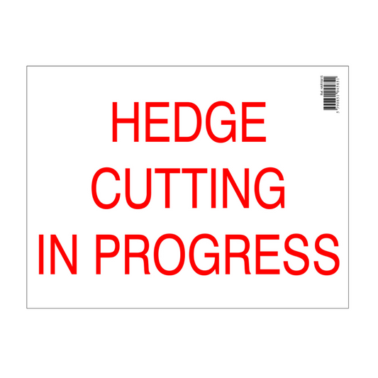 Red text 'HEDGE CUTTING IN PROGRESS' on a white background